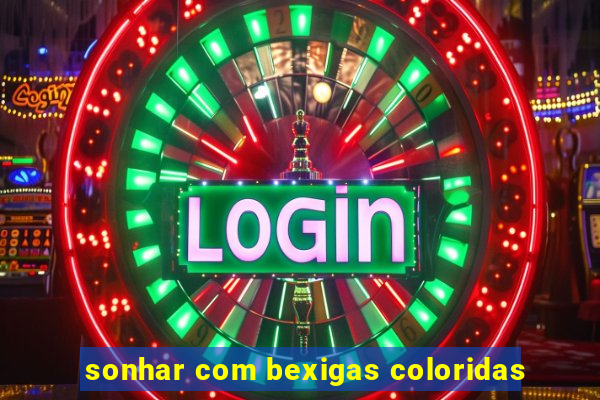 sonhar com bexigas coloridas